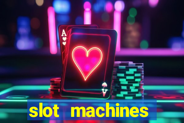 slot machines casino games