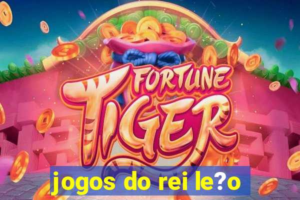 jogos do rei le?o