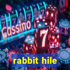 rabbit hile