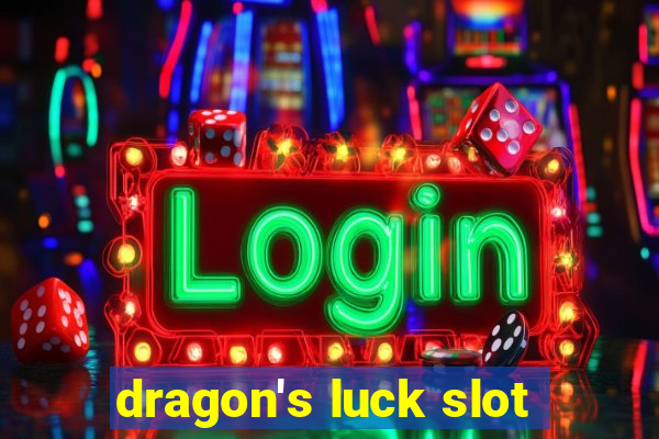 dragon's luck slot