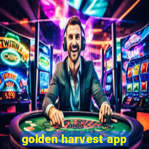 golden harvest app