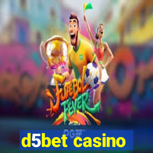 d5bet casino