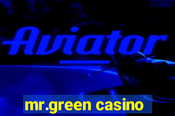 mr.green casino