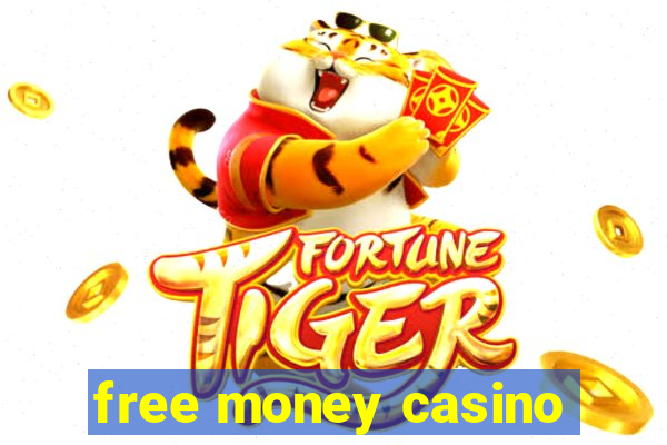 free money casino