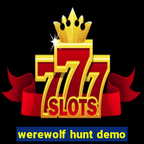 werewolf hunt demo