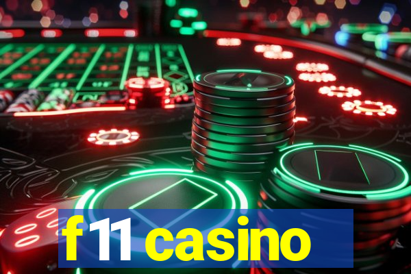 f11 casino