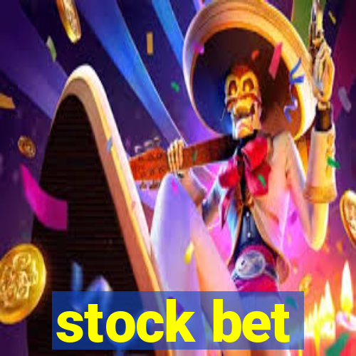 stock bet