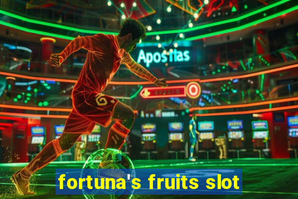 fortuna's fruits slot