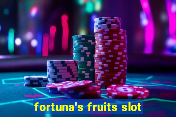 fortuna's fruits slot