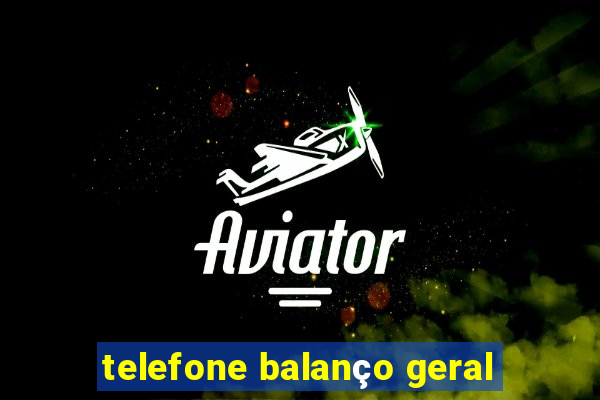 telefone balanço geral