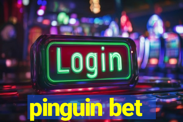 pinguin bet