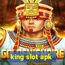 king slot apk