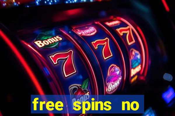 free spins no deposit casino