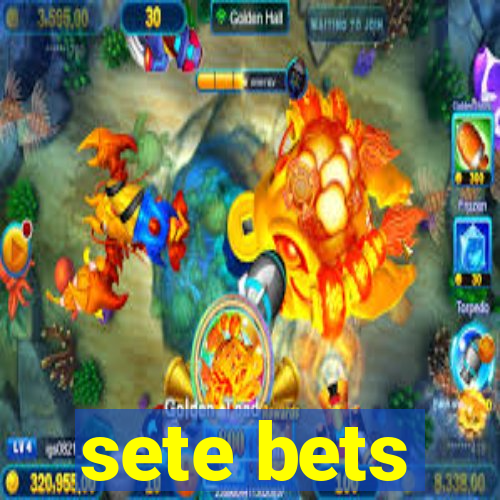 sete bets