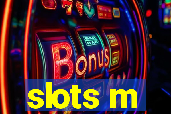 slots m