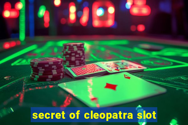 secret of cleopatra slot