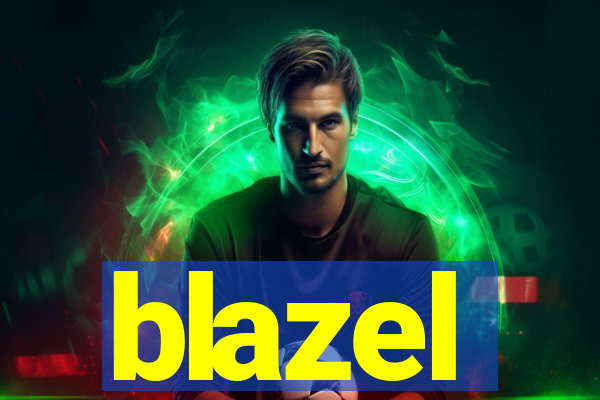 blazel