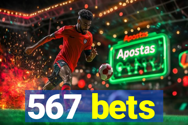 567 bets