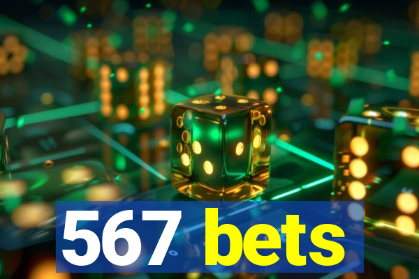 567 bets