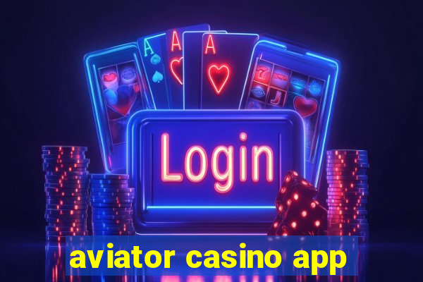 aviator casino app