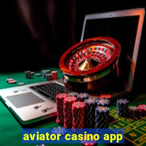 aviator casino app