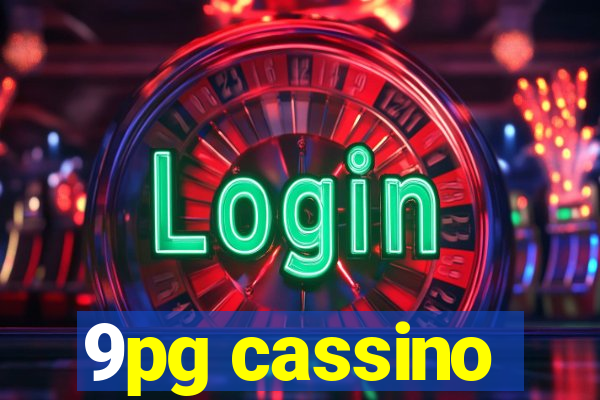 9pg cassino