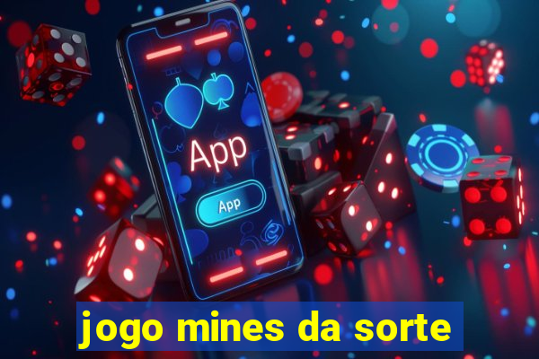 jogo mines da sorte