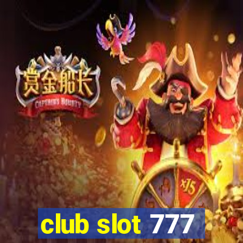 club slot 777