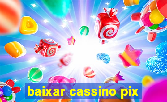 baixar cassino pix