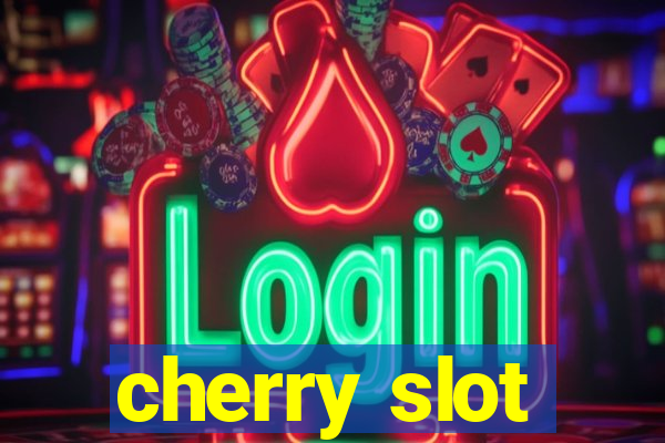 cherry slot