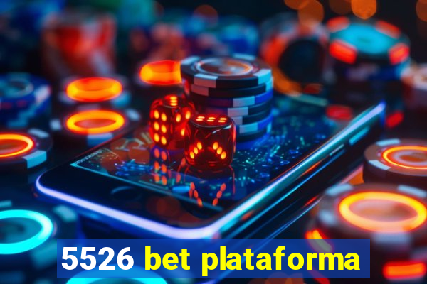 5526 bet plataforma