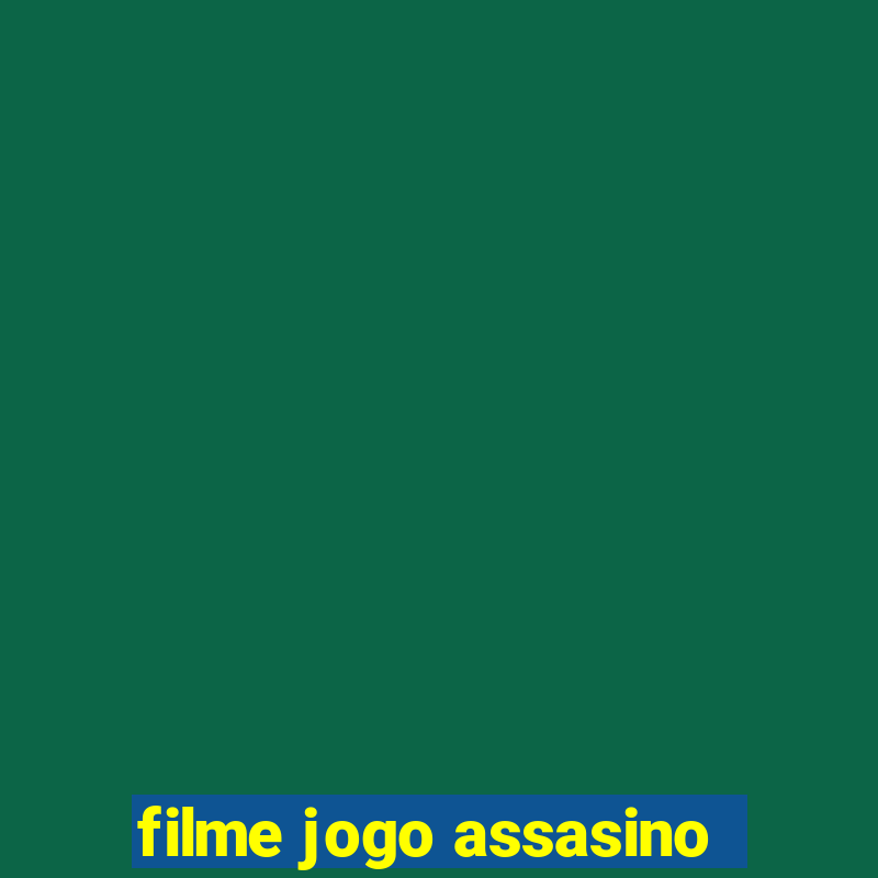 filme jogo assasino