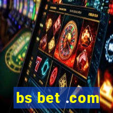 bs bet .com