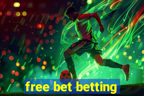 free bet betting