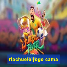 riachuelo jogo cama