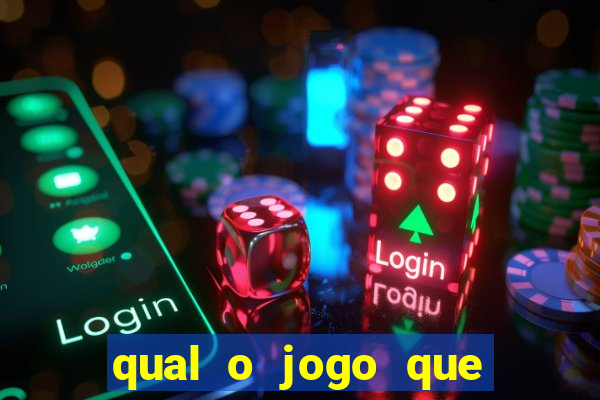 qual o jogo que dar dinheiro