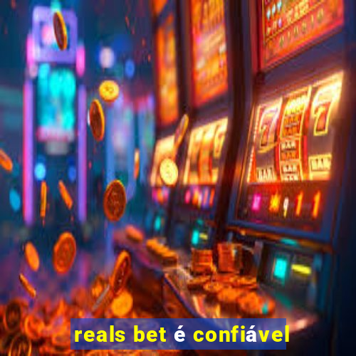 reals bet é confiável