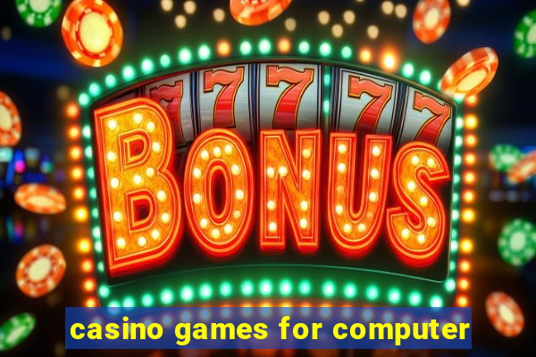 casino games for computer