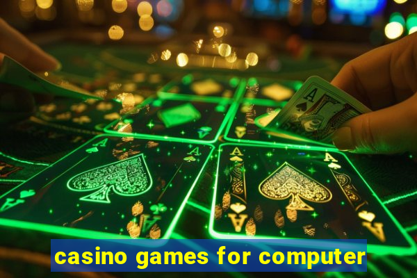 casino games for computer