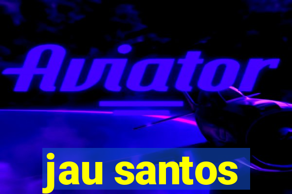 jau santos