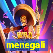 menegali