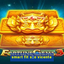 smart fit s茫o vicente