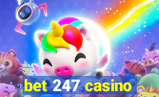 bet 247 casino