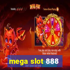 mega slot 888