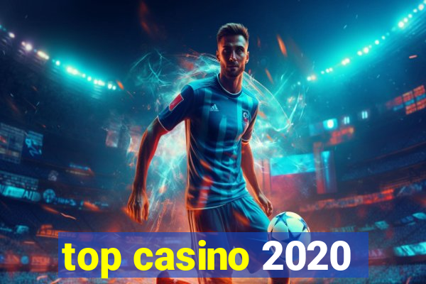 top casino 2020