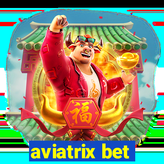 aviatrix bet