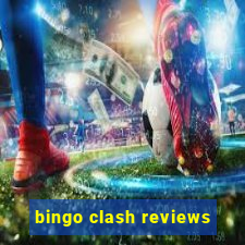 bingo clash reviews