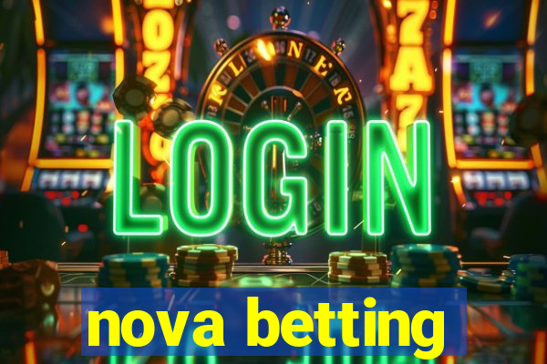 nova betting