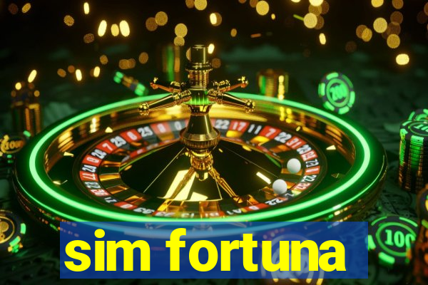 sim fortuna