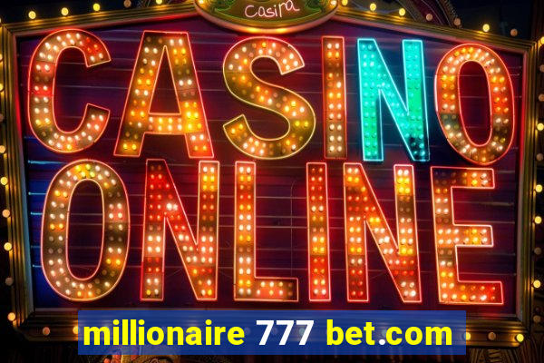 millionaire 777 bet.com